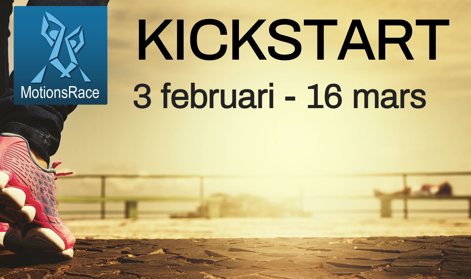 Närbild på person som knyter en sko. Text MotionsRace KICKSTART 22 januari - 3 mars. Hitta energi i vardagen tillsammans med kollegorna. 